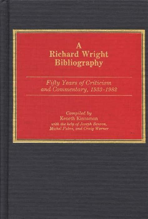 A Richard Wright Bibliography Fifty Years of Criticism and Commentary Doc