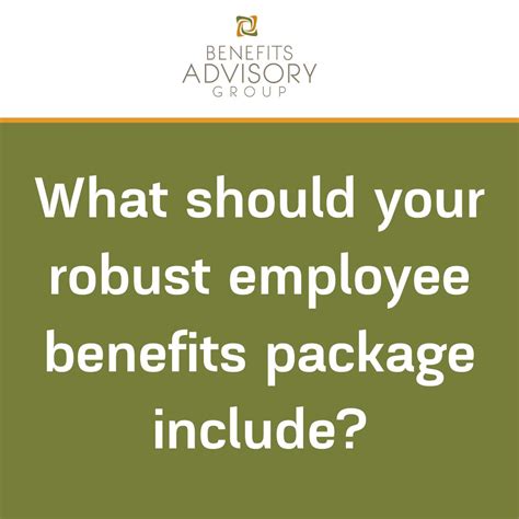 A Robust Package of Benefits