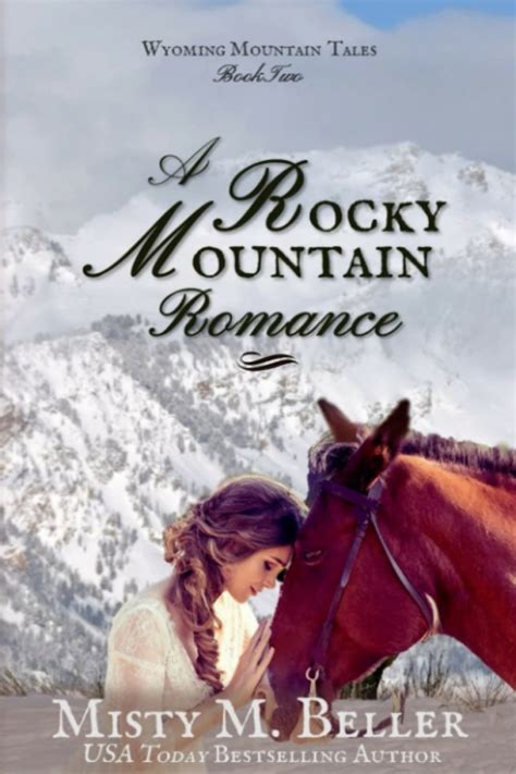 A Rocky Mountain Romance Wyoming Mountain Tales Volume 2 Epub