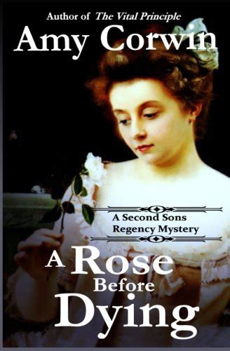 A Rose Before Dying A Second Sons Mystery PDF