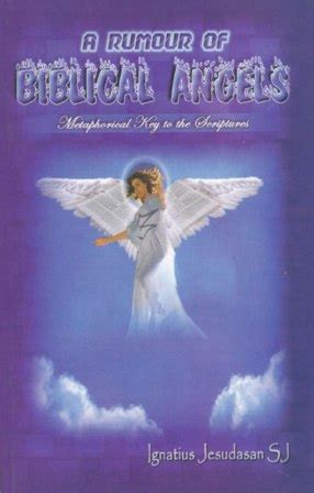 A Rumour of Biblical Angels The Metaphorical Key to the Scriptures Kindle Editon