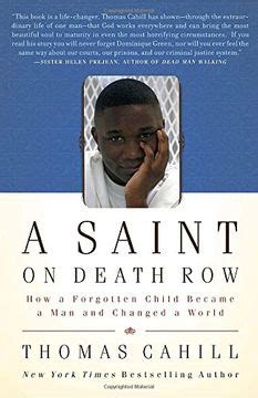 A Saint on Death Row How a Forgotten Child Became a Man and Changed a World Doc