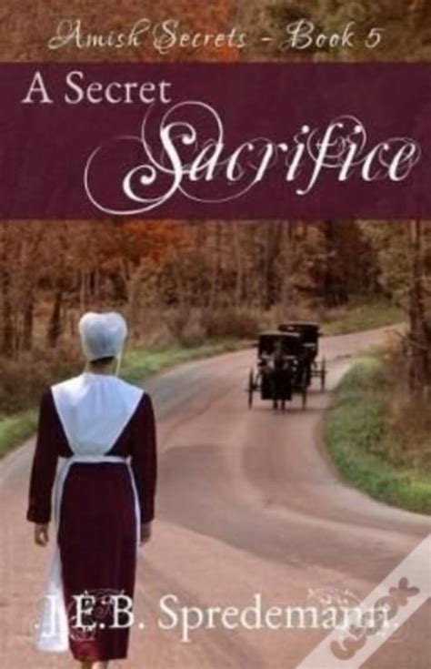 A Secret Sacrifice Amish Secrets Book 5 Volume 5 Doc