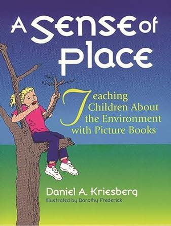 A Sense of Place Teaching Children About the Environment with Picture Books Epub