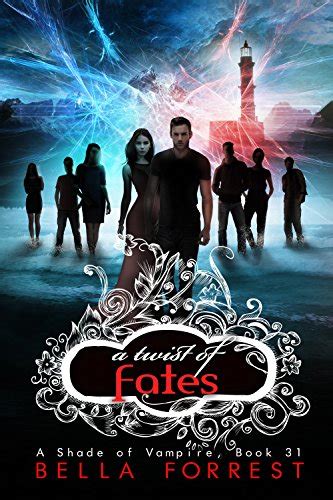 A Shade of Vampire 31 A Twist of Fates Volume 31 Reader