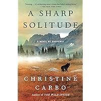 A Sharp Solitude A Novel of Suspense Glacier Mystery Series Epub