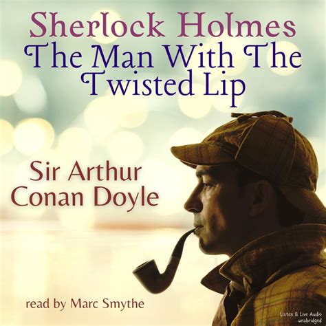 A Sherlock Holmes Mystery The Man With the Twisted Lip Doc