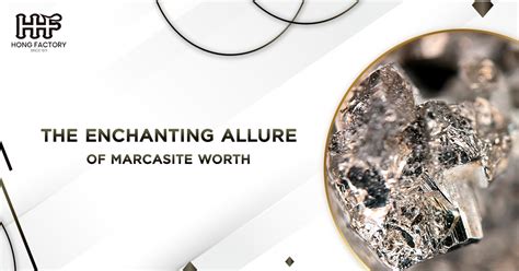 A Shimmering Radiance: Markasite's Allure