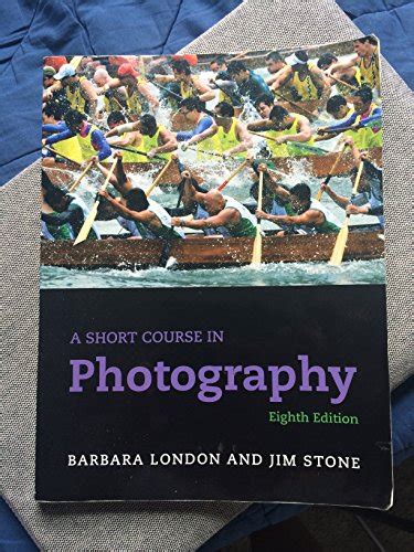 A Short Course in Photography 8th Edition