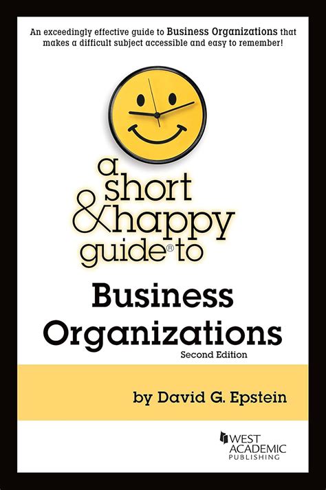 A Short and Happy Guide to Business Organizations Short and Happy Guides Kindle Editon