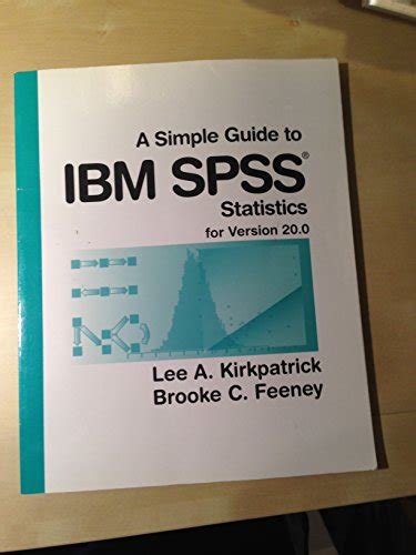 A Simple Guide to IBM SPSS for Version 20. 0 Reader