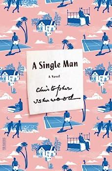 A Single Man A Novel FSG Classics Reader
