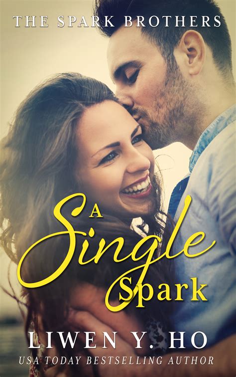 A Single Spark A Christian Contemporary Romance The Spark Brothers Book 1 Reader