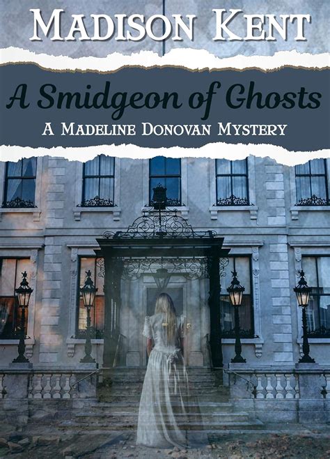 A Smidgeon of Ghosts Madeline Donovan Mysteries Book 6 PDF