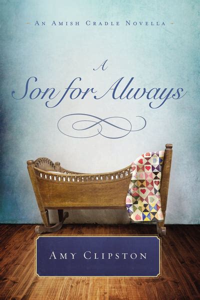 A Son for Always An Amish Cradle Novella Doc