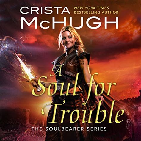 A Soul For Trouble The Soulbearer Trilogy Epub