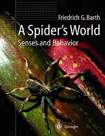 A Spider's World Senses and Behavior 1st Edition PDF