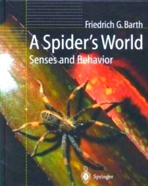 A Spider's World Senses and Behavior 1st Edition PDF