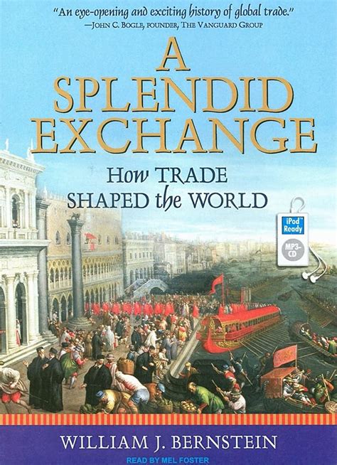 A Splendid Exchange How Trade Shaped the World PDF