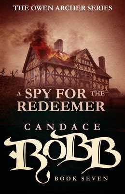 A Spy for the Redeemer The Owen Archer Series Book Seven PDF
