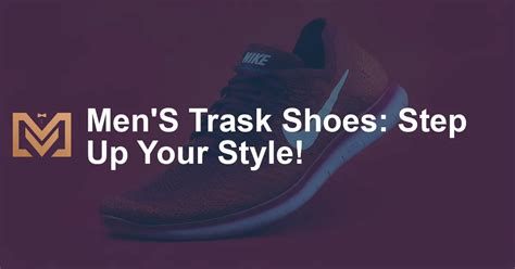 A Step-by-Step Guide to Choosing and Caring for Trask Shoes: A Journey of Comfort and Style