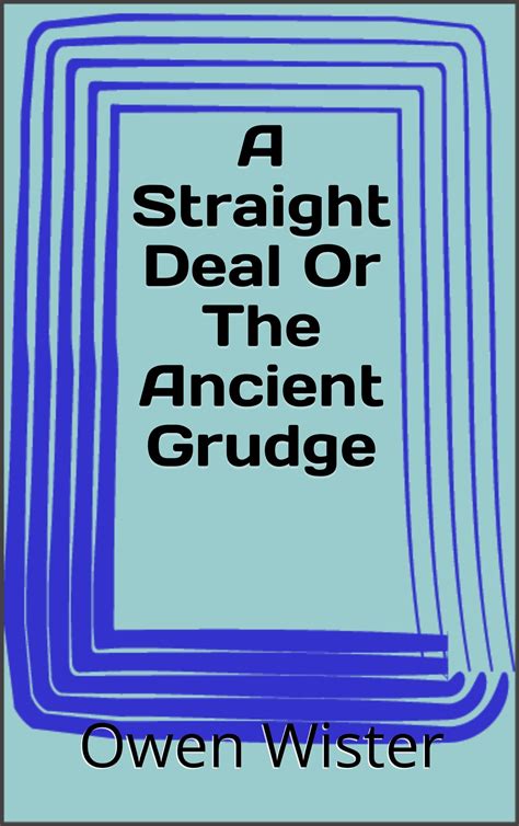 A Straight Deal Or The Ancient Grudge Doc