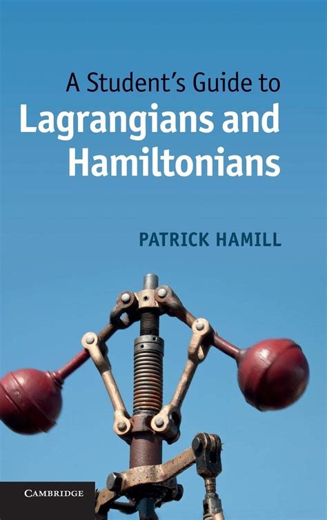 A Student's Guide to Lagrangians and Hamiltonians PDF