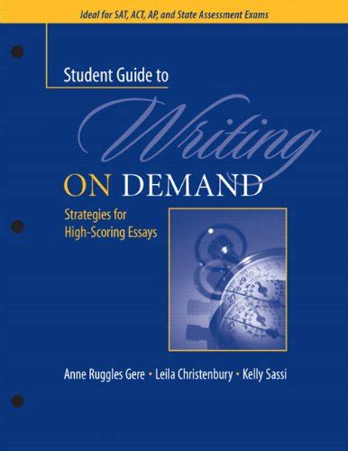 A Student Guide to Writing on Demand Strategies for High-School-Scoring Essays Ten-Pack Kindle Editon