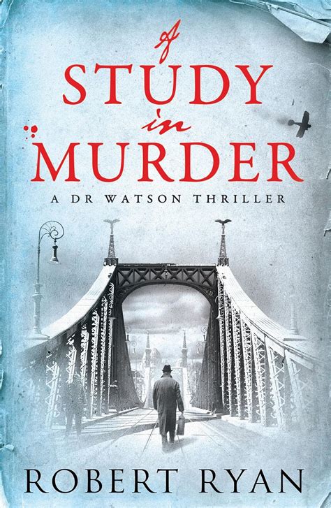 A Study in Murder A Doctor Watson Thriller Dr Watson Thrillers PDF