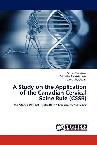 A Study on the Application of the Canadian Cervical Spine Rule (CSSR) On Stable Patients with Blunt PDF