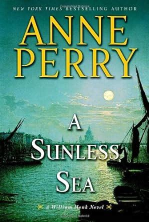 A Sunless Sea A William Monk Novel Reader