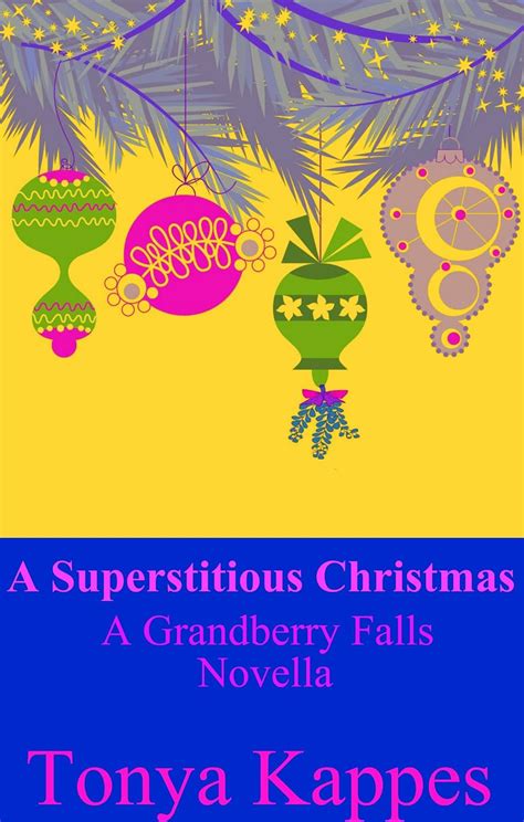 A Superstitious Christmas Grandberry Falls Prequel Novella A Grandberry Falls Prequel Novella Kindle Editon