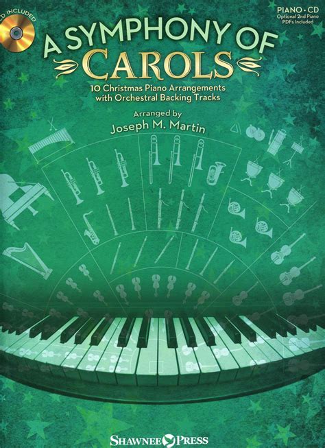 A Symphony of Carols 10 Christmas Piano Arrangements with Full Orchestra Tracks Doc