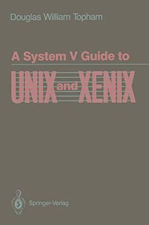 A System V Guide to UNIX and XENIX 1st Edition Reader