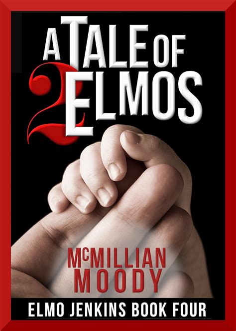 A Tale of Two Elmos Elmo Jenkins Book Four Reader