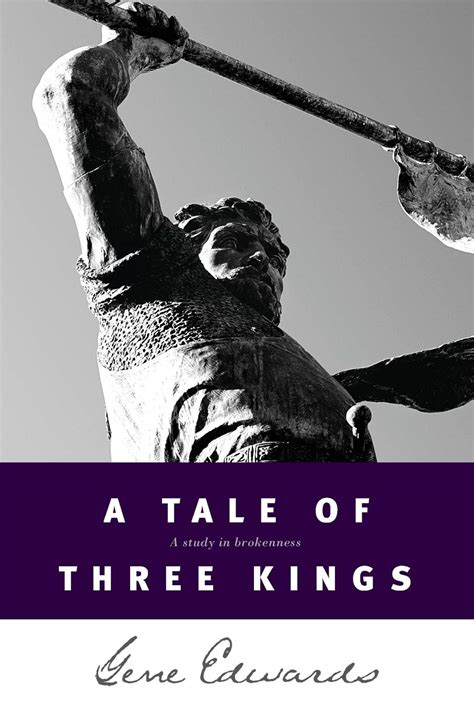 A Tale of three Kings A Study in Brokenness Epub