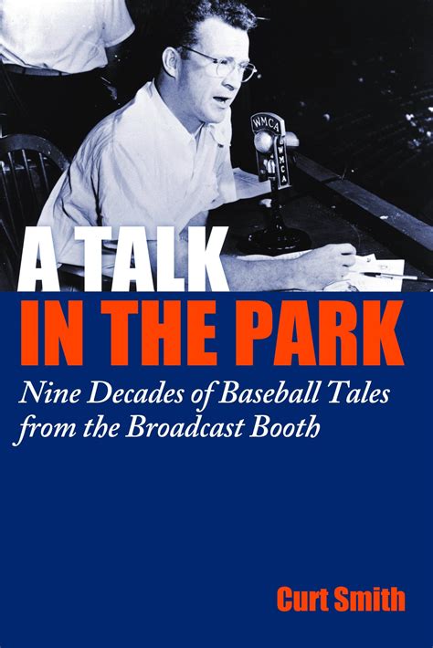 A Talk in the Park Nine Decades of Baseball Tales from the Broadcast Booth Kindle Editon