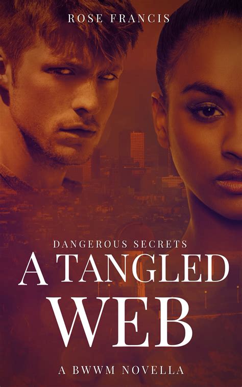 A Tangled Web Dangerous Secrets Volume 1 Kindle Editon