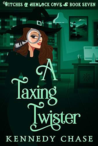 A Taxing Twister A Witch Cozy Mystery Witches of Hemlock Cove Book 7 Kindle Editon