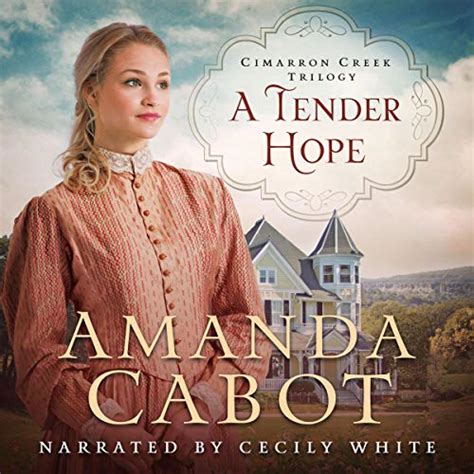 A Tender Hope Cimarron Creek Trilogy Kindle Editon