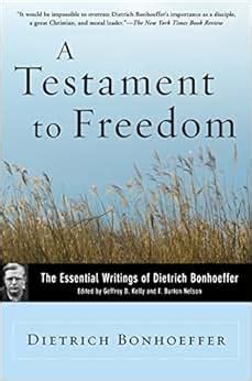 A Testament to Freedom The Essential Writings of Dietrich Bonhoeffer PDF
