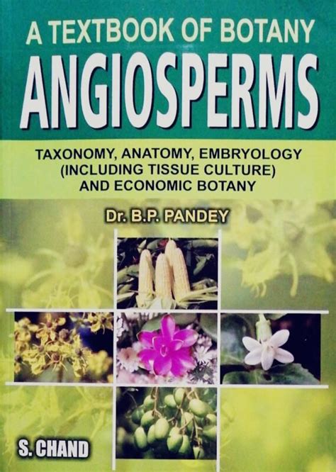 A Text Book of Botany : Angiosperms [Taxonomy; Economic Botany; Anatomy; Embryology] For Undergradua Epub