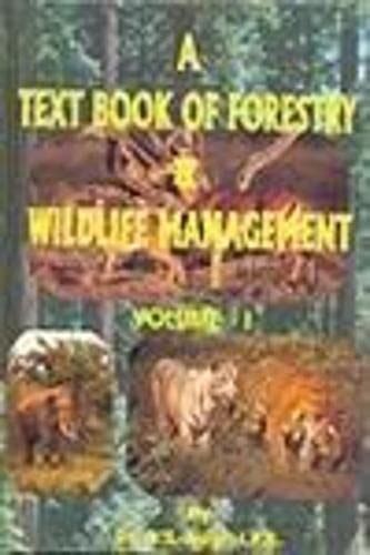 A Text Book of Forestry and Wildlife Management 2 Vols. Reader