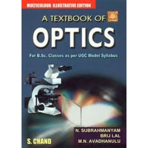 A Textbook of Optics (For B.Sc. Classes as Per UGC Model Syllabus) Multicolor Illustrated Edition Reader