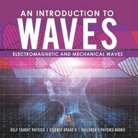 A Textbook on Waves and Acoustics (With An Introduction to Mathematical Physics) Epub