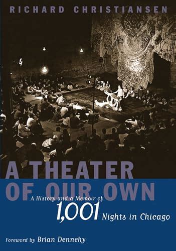 A Theater of Our Own: A History and a Memoir of 1 Kindle Editon