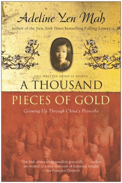 A Thousand Pieces of Gold Growing Up Through China s Proverbs Reader
