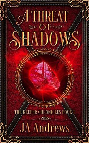 A Threat of Shadows The Keeper Chronicles Volume 1 Epub