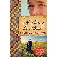 A Time to Heal Quilts of Lancaster County Book 2 Kindle Editon