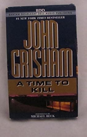 A Time to Kill a Bantam Audio Cassette Set of 2 Tapes PDF